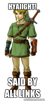 hyaiight! Said by all links  