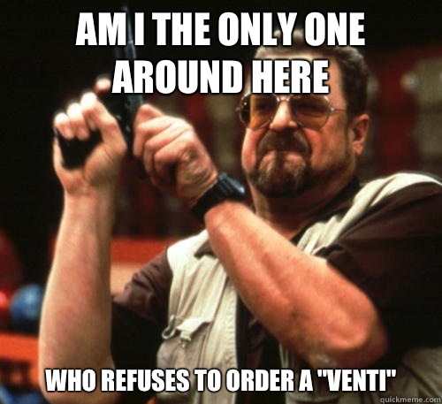 Am i the only one around here who refuses to order a 