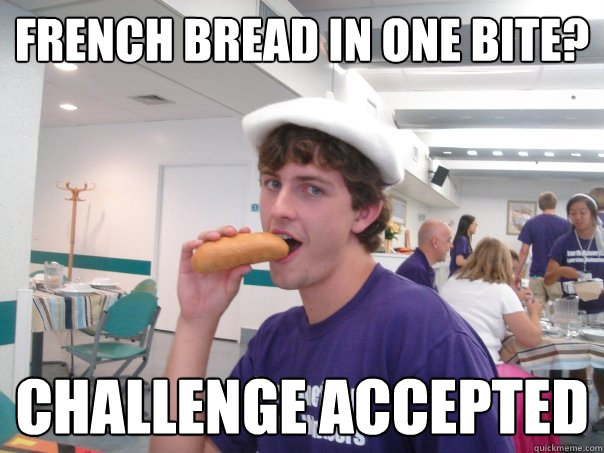 French bread in one bite? Challenge Accepted  