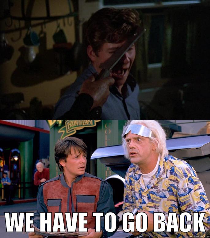 Back to the Future -    WE HAVE TO GO BACK Misc