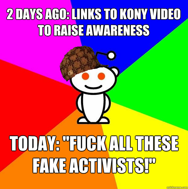 2 days ago: Links to kony video to raise awareness Today: 