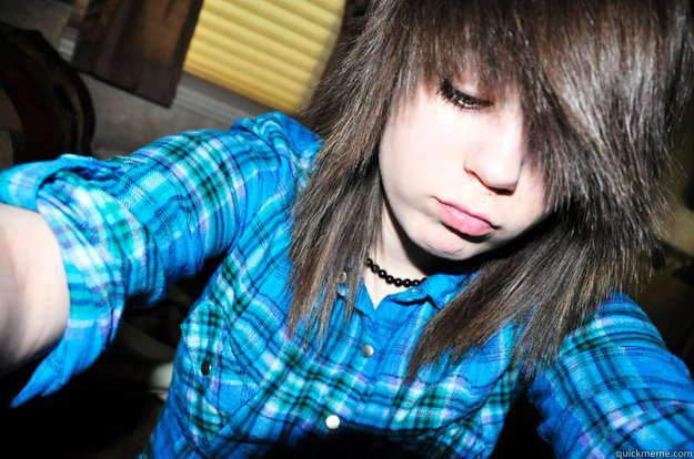 I like girls with bad haircuts.  Scene Kids