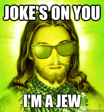 joke's on you I'm a jew - joke's on you I'm a jew  Misc