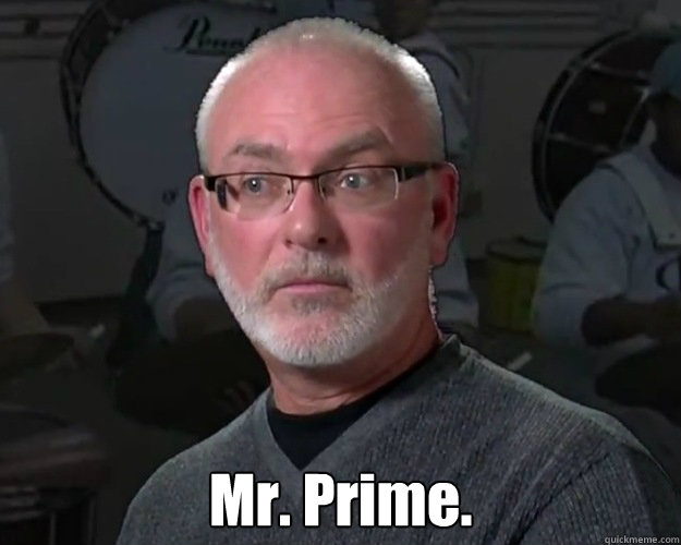  Mr. Prime.  