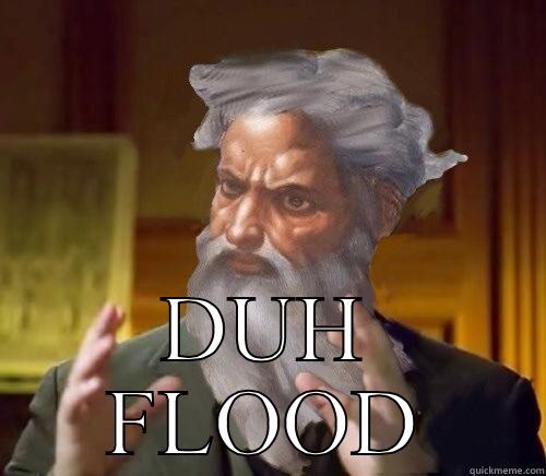  DUH FLOOD Misc