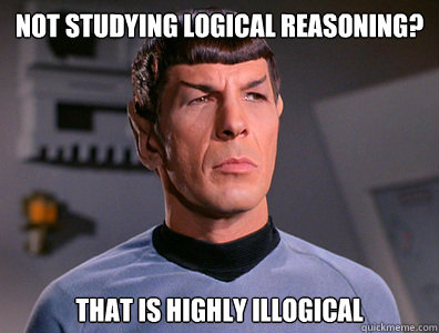 Not studying logical reasoning? That is highly illogical  