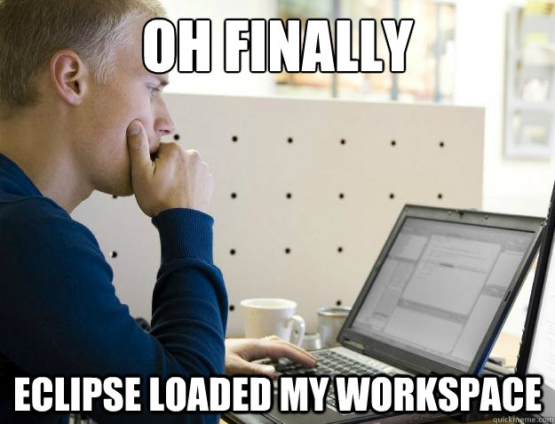 OH FINALLY ECLIPSE LOADED MY WORKSPACE  Programmer