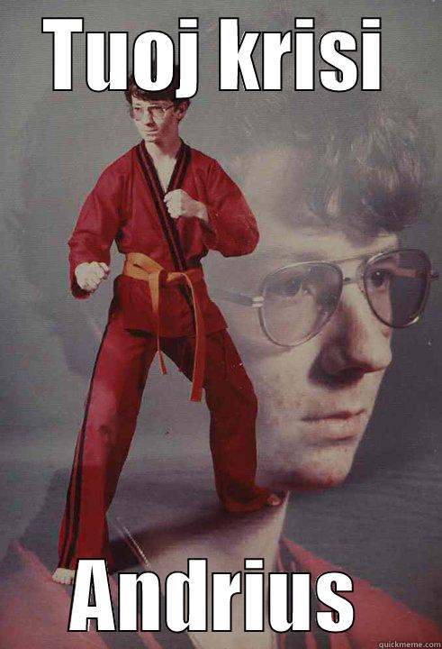 TUOJ KRISI ANDRIUS Karate Kyle