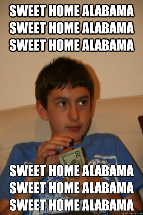 Sweet Home Alabama Sweet Home Alabama Sweet Home Alabama Sweet Home Alabama
Sweet Home alabama
sweet home alabama  