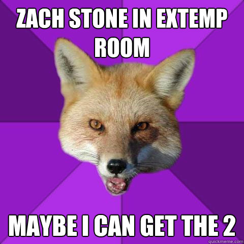 Zach Stone in extemp room Maybe I can get the 2  Forensics Fox
