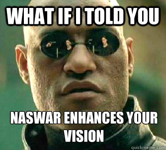 What if I told you Naswar enhances your vision  What if I told you