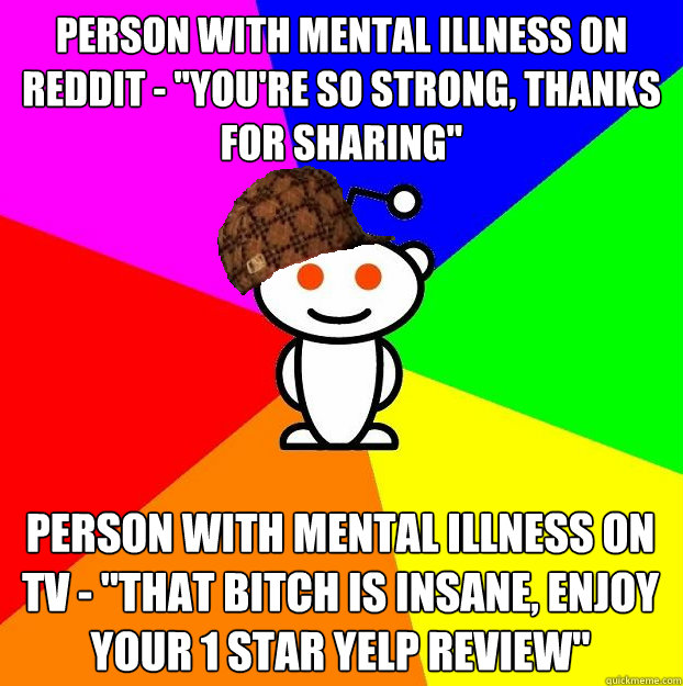 Person with mental illness on reddit - 