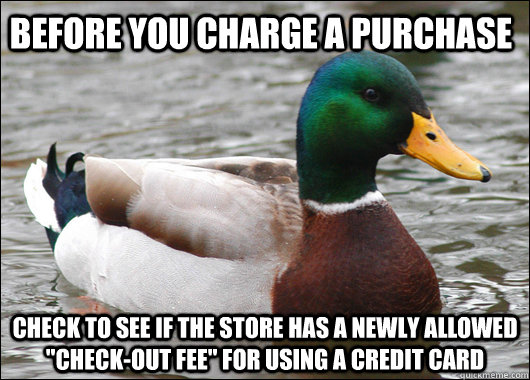 Before you charge a purchase check to see if the store has a newly allowed 