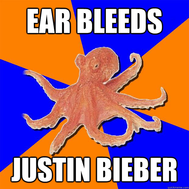 Ear bleeds Justin bieber  Online Diagnosis Octopus