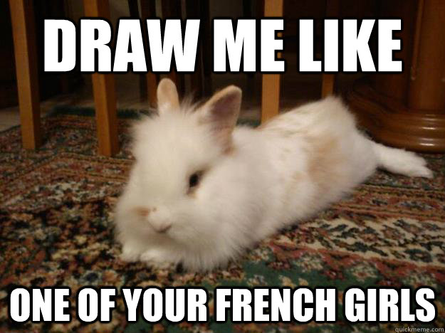 draw me like one of your french girls - draw me like one of your french girls  Pique