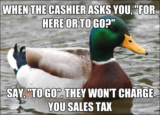 When the cashier asks you, 