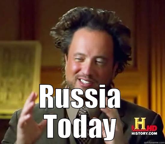  RUSSIA TODAY Ancient Aliens