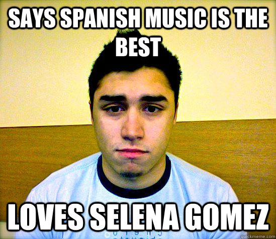 Says Spanish Music is the best Loves Selena Gomez - Says Spanish Music is the best Loves Selena Gomez  Mugshot Mexican