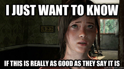 I just want to know If this is really as good as they say it is - I just want to know If this is really as good as they say it is  Misc