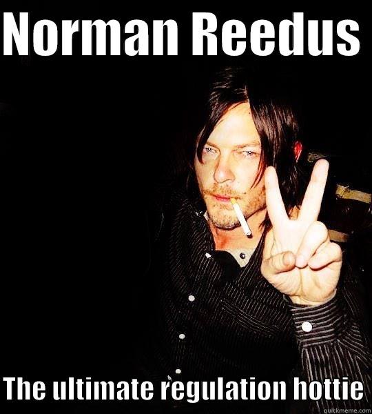 Regulation hottie - NORMAN REEDUS   THE ULTIMATE REGULATION HOTTIE Misc