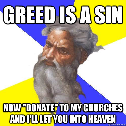 Greed is a sin now 