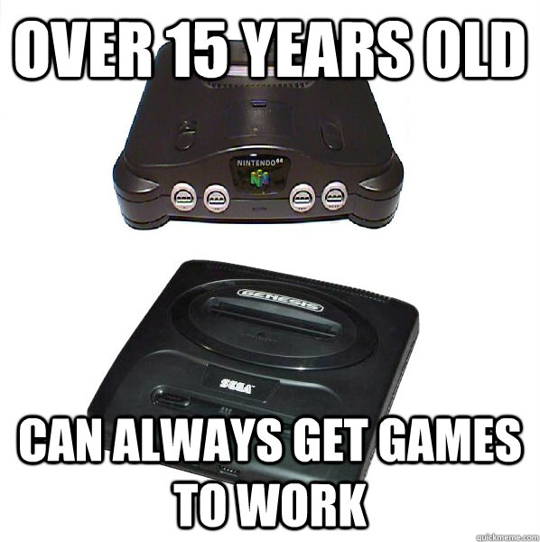 Over 15 years old Can always get games to work - Over 15 years old Can always get games to work  Great old systems
