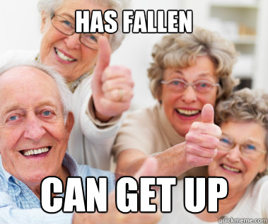 Has fallen can get up  Success Seniors