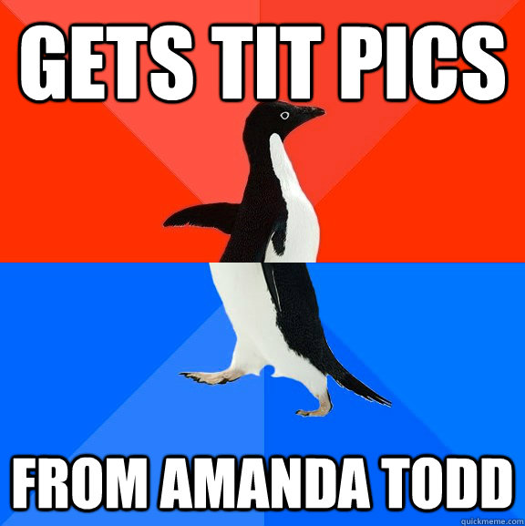 Gets Tit pics From amanda todd  Socially Awesome Awkward Penguin