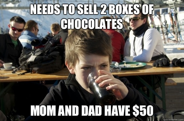 Needs to sell 2 boxes of chocolates Mom and dad have $50  Lazy Elementary School Kid