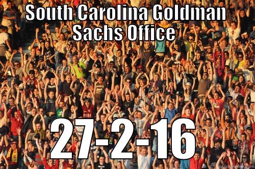 SOUTH CAROLINA GOLDMAN SACHS OFFICE  27-2-16 Misc