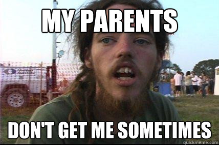 my parents don't get me sometimes  Wook 17