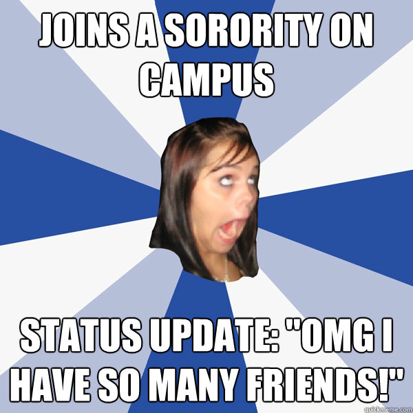 Joins a sorority on campus Status update: 