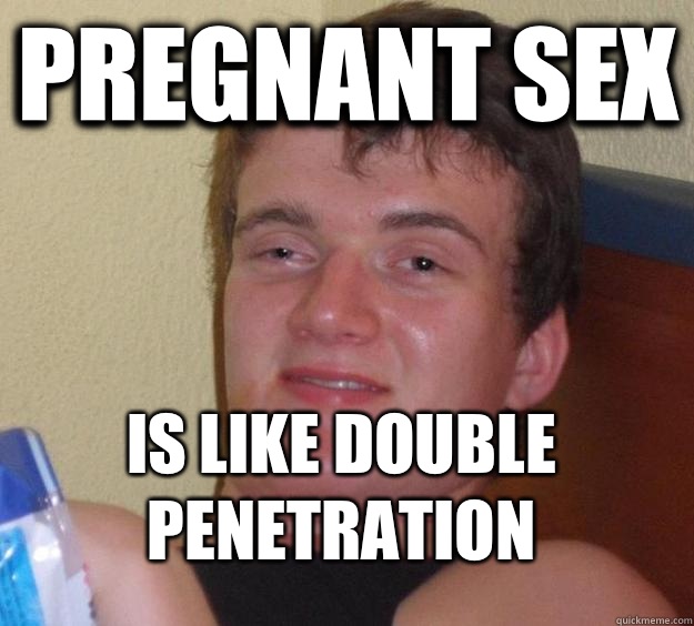 Pregnant Sex Is like double penetration  10 Guy