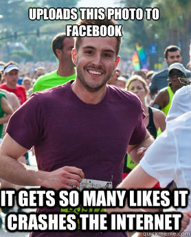 uploads this photo to facebook it gets so many likes it crashes the internet  Ridiculously photogenic guy
