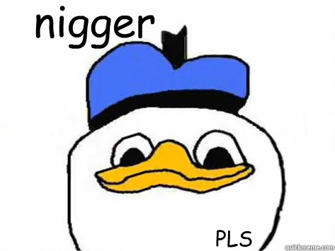 nigger PLS  Dolan Duck