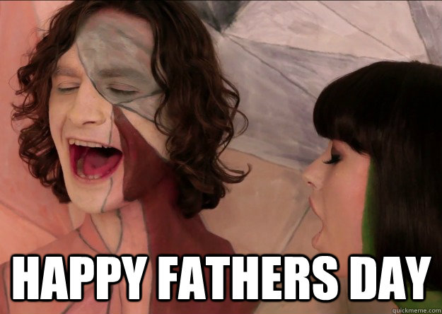  Happy Fathers Day  Gotye