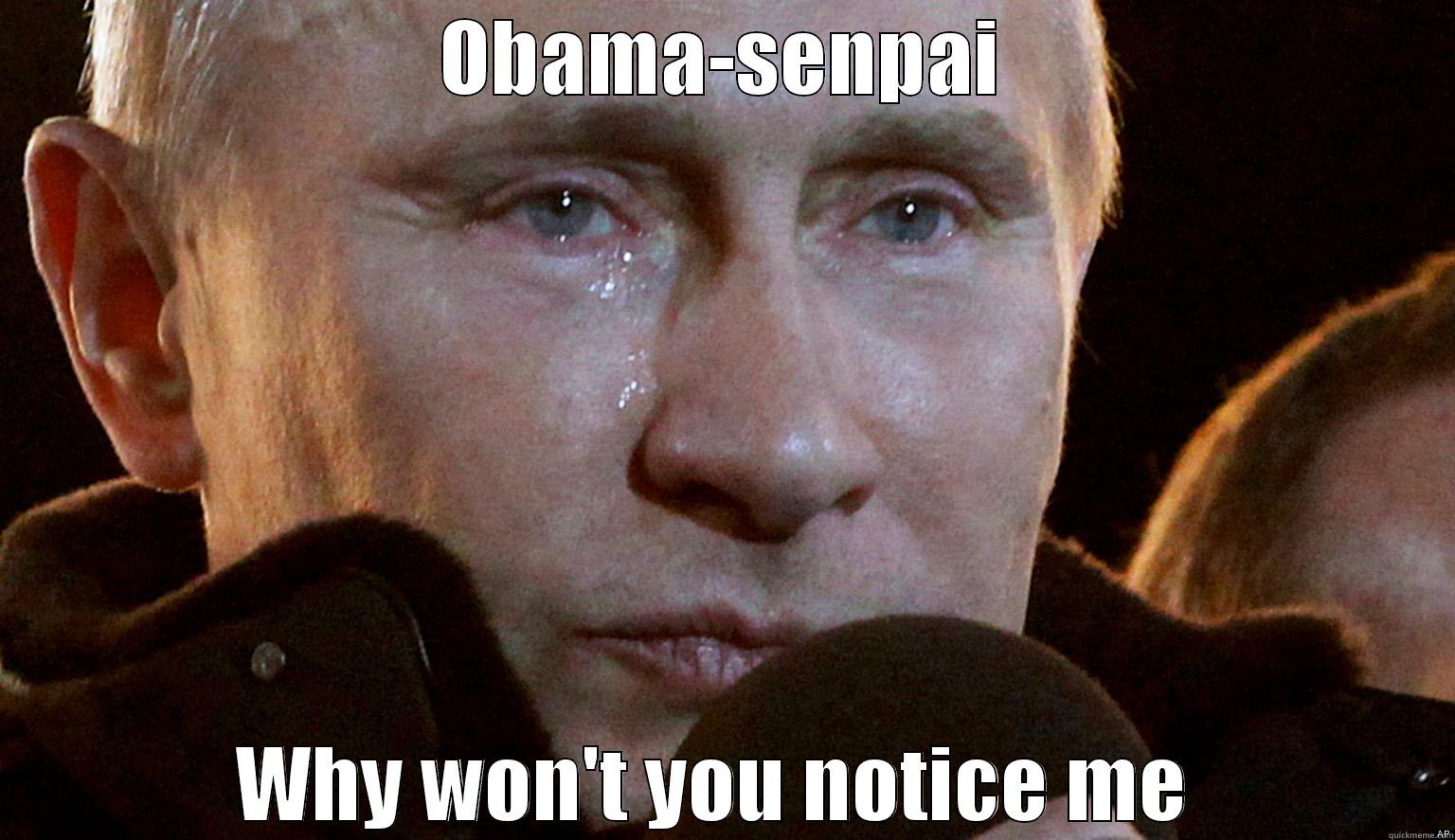 Putin x Obama - OBAMA-SENPAI WHY WON'T YOU NOTICE ME  Misc