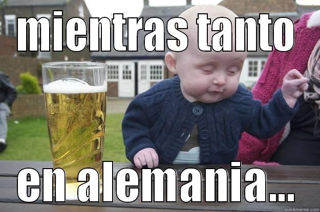 MIENTRAS TANTO EN ALEMANIA... drunk baby