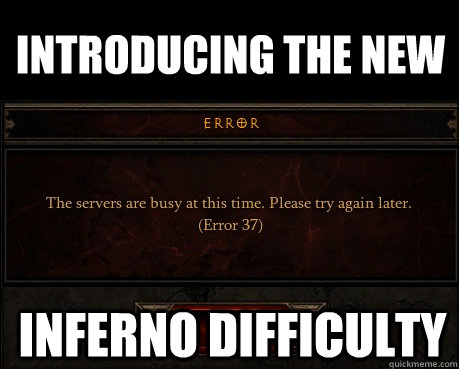 introducing the new inferno difficulty  Error 37