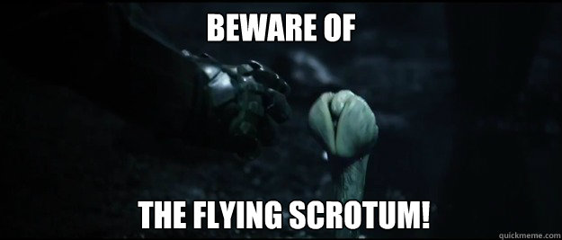 beware of  the flying scrotum!  Prometheus Worm