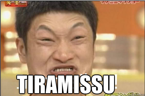 TIRAMISSU  Impossibru