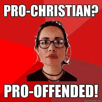 Pro-Christian? Pro-offended!  Liberal Douche Garofalo
