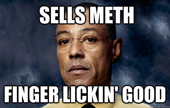  sells meth finger lickin' good  Gutless Gus