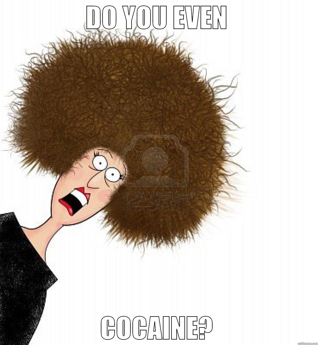 DO YOU EVEN COCAINE? Misc