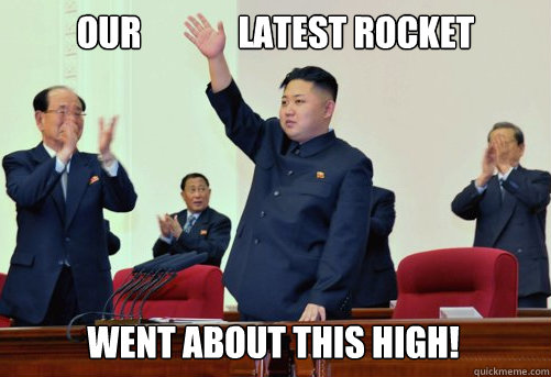 Our              latest rocket went about this high!  