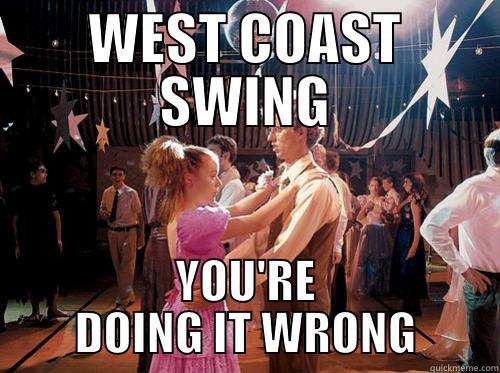 LEARN WCS - WEST COAST SWING YOU'RE DOING IT WRONG Misc