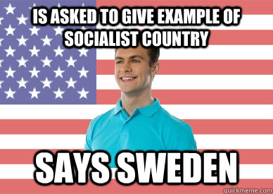 is asked to give example of socialist country says sweden  