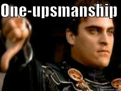 ONE-UPSMANSHIP   Downvoting Roman