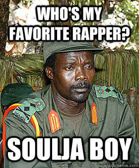 Who's my favorite rapper? Soulja Boy - Who's my favorite rapper? Soulja Boy  Joseph Kony