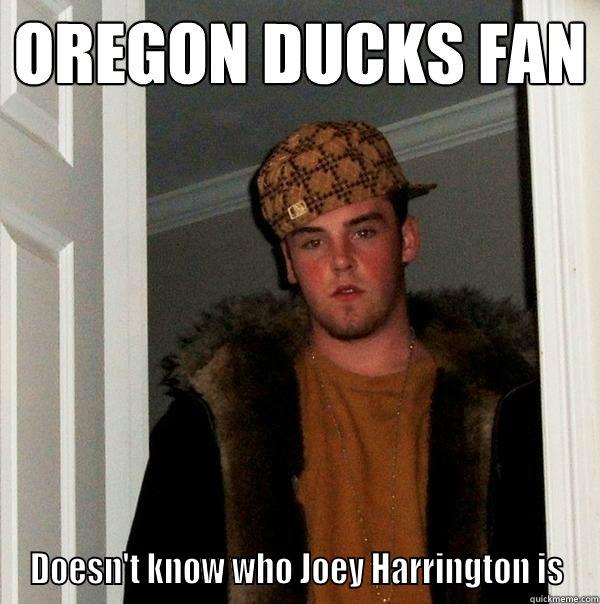   DOESN'T KNOW WHO JOEY HARRINGTON IS Misc